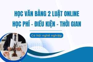 Học văn bằng 2 Luật online