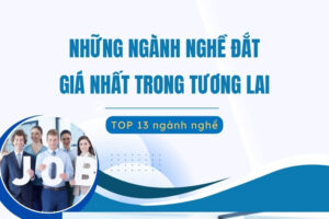 những ngành nghề đắt giá nhất trong tương lai