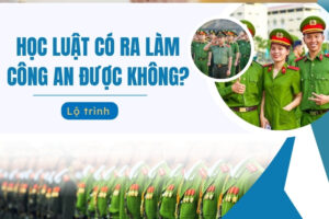 hoc-luat-ra-lam-cong-an-duoc-khong
