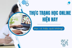 thực trạng học online hiện nay​